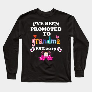 I have been promoted to Grandma Long Sleeve T-Shirt